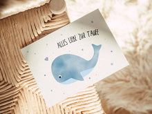 Lade das Bild in den Galerie-Viewer, TAUFKARTE - WAL "ALLES LIEBE ZUR TAUFE"
