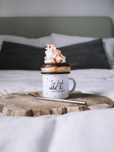 EMAILLETASSE - SEI FRECH, WILD UND WUNDERBAR
